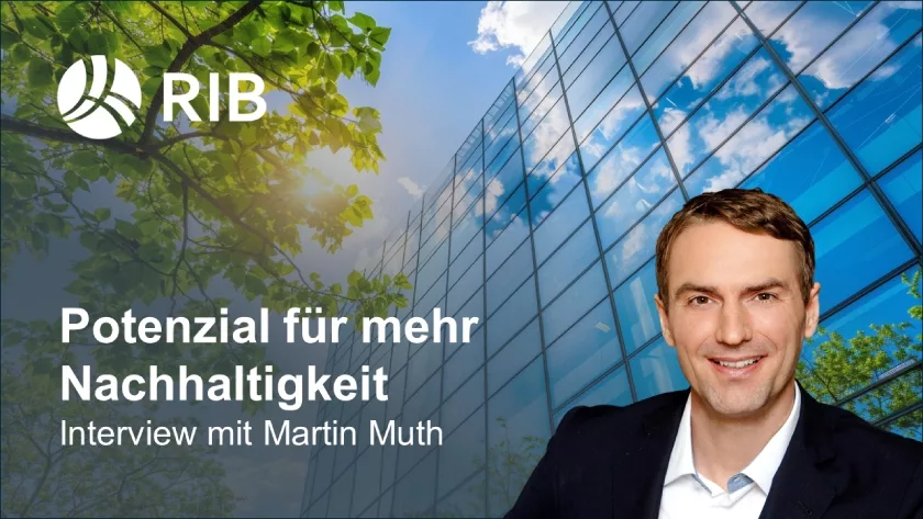 Interview mit Martin Muth von der RIB Software zur Nachhaltigkeit in der Baubranche