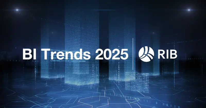 Business intelligence trends for 2025 blog by RIB Software