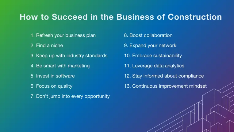 Overview of the top 13 tips to succeed in the business of construction