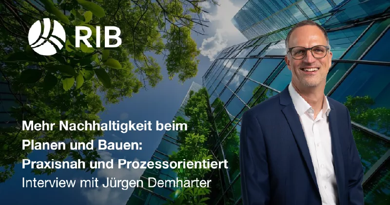Mehr Nachhaltigkeit beim Planen und Bauen - Interview mit Jürgen Demharter